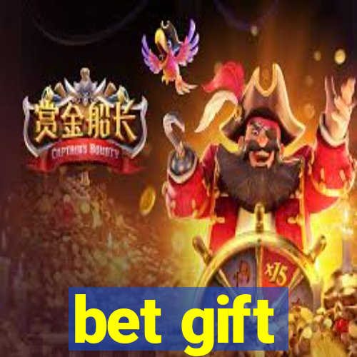 bet gift