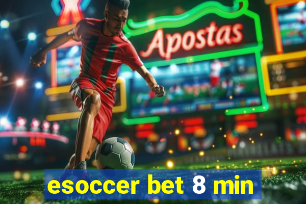 esoccer bet 8 min