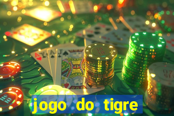 jogo do tigre rodadas gr谩tis