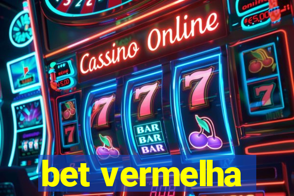 bet vermelha