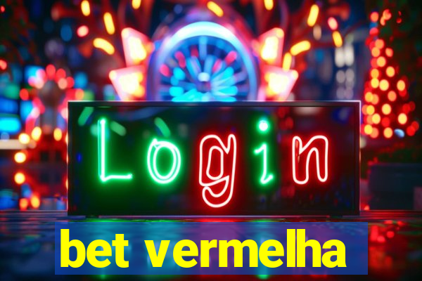 bet vermelha