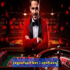 joguefacil bet 茅 confiavel