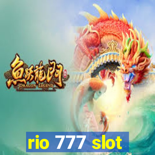 rio 777 slot