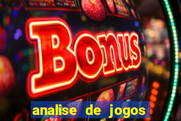 analise de jogos de futebol para apostas