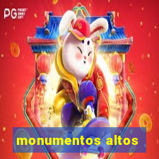 monumentos altos