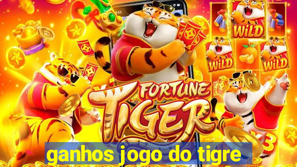 ganhos jogo do tigre