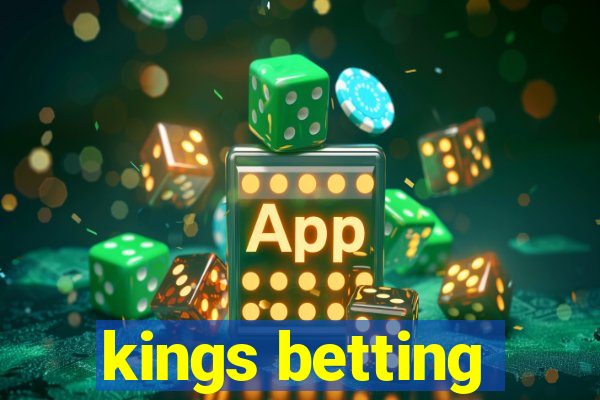 kings betting