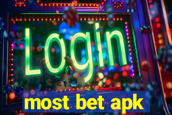 most bet apk