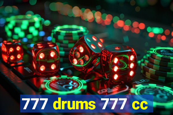 777 drums 777 cc