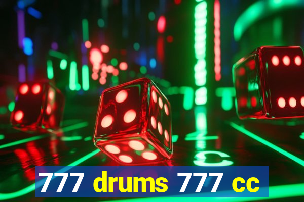 777 drums 777 cc