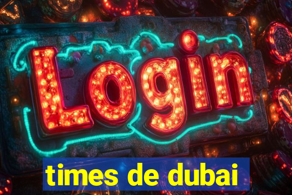 times de dubai