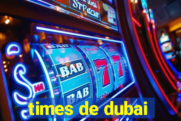 times de dubai