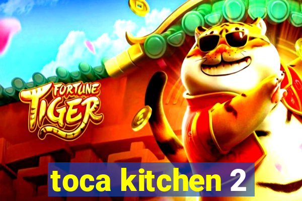 toca kitchen 2