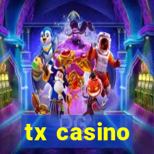 tx casino