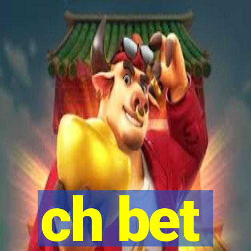 ch bet