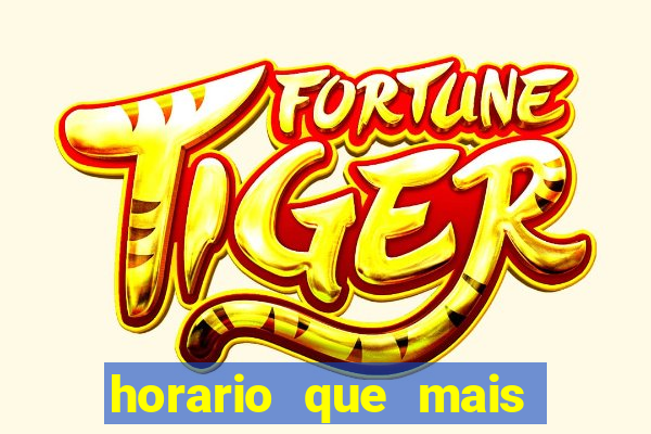 horario que mais paga fortune tiger