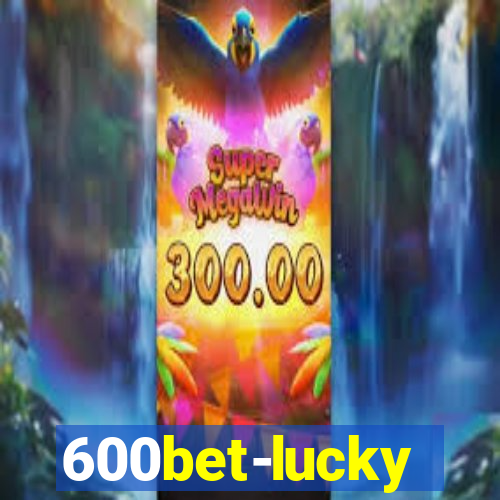 600bet-lucky