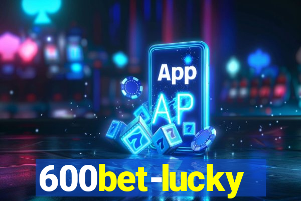 600bet-lucky