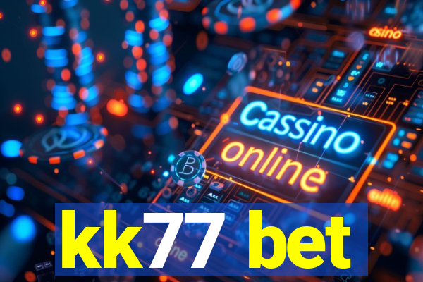 kk77 bet