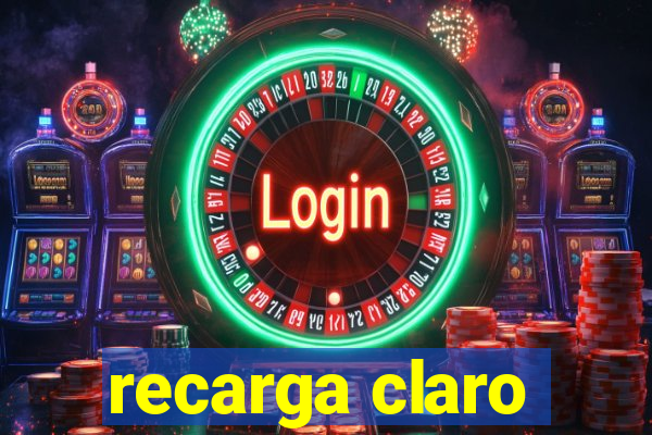 recarga claro