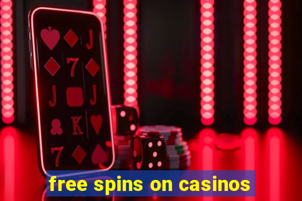 free spins on casinos