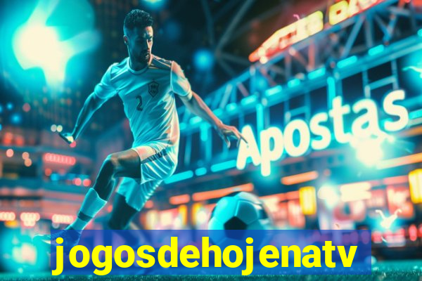 jogosdehojenatv