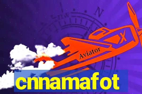 cnnamafot