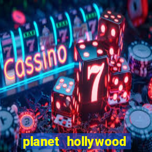 planet hollywood casino hotel las vegas