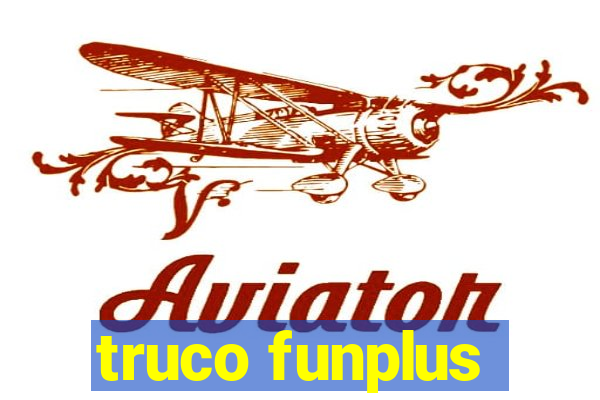 truco funplus