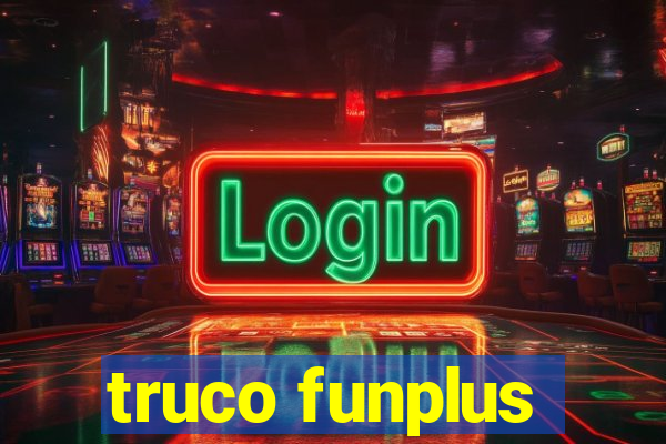 truco funplus