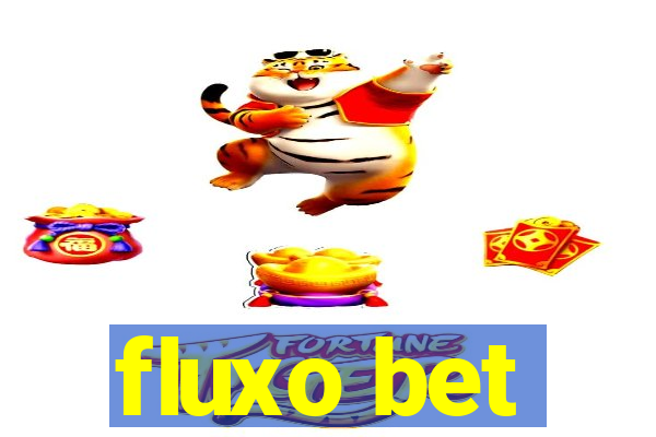 fluxo bet