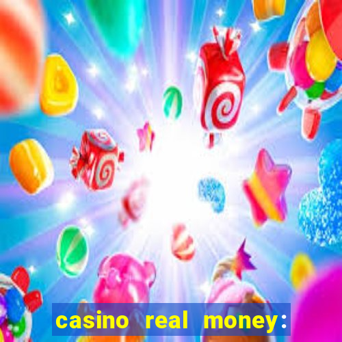 casino real money: win cash