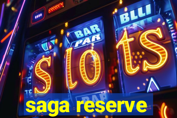 saga reserve