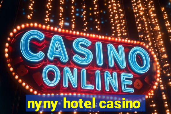 nyny hotel casino