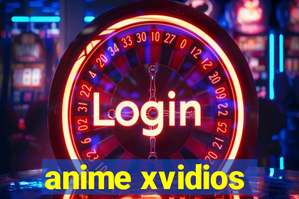 anime xvidios