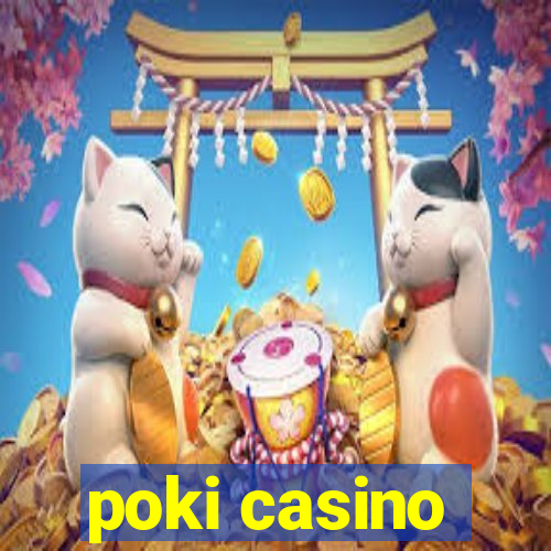 poki casino