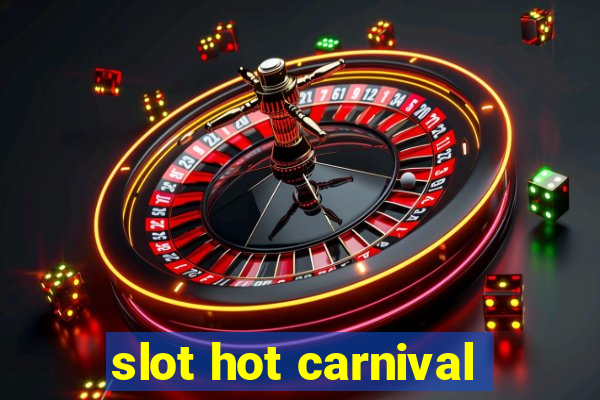 slot hot carnival