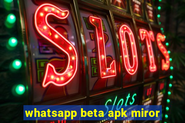 whatsapp beta apk miror