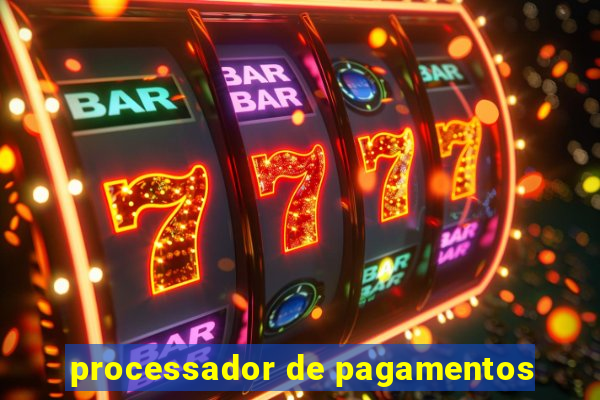 processador de pagamentos