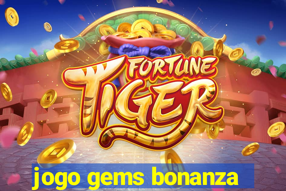 jogo gems bonanza