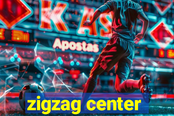 zigzag center