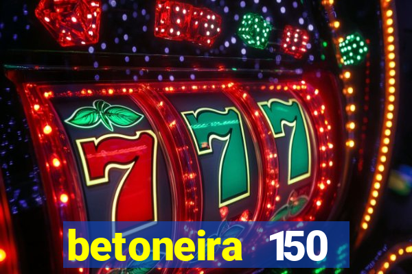 betoneira 150 litros csm