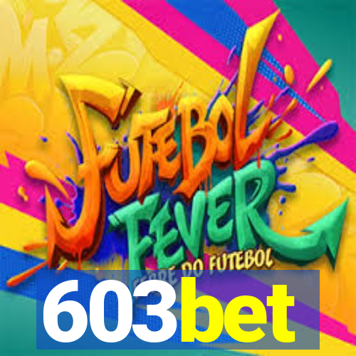 603bet