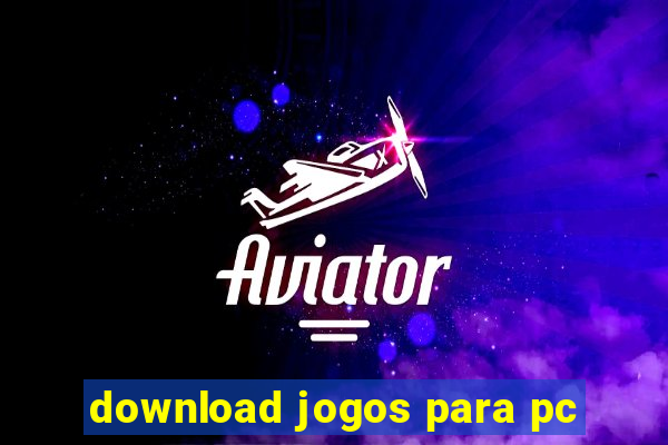 download jogos para pc