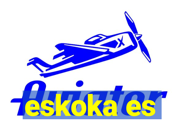 eskoka es