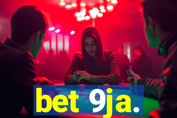 bet 9ja.