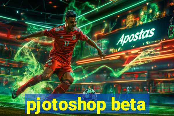 pjotoshop beta