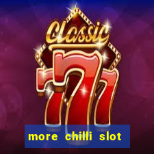 more chilli slot machine free download