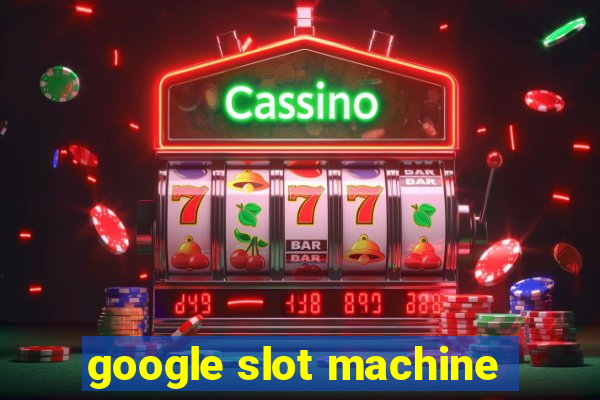 google slot machine