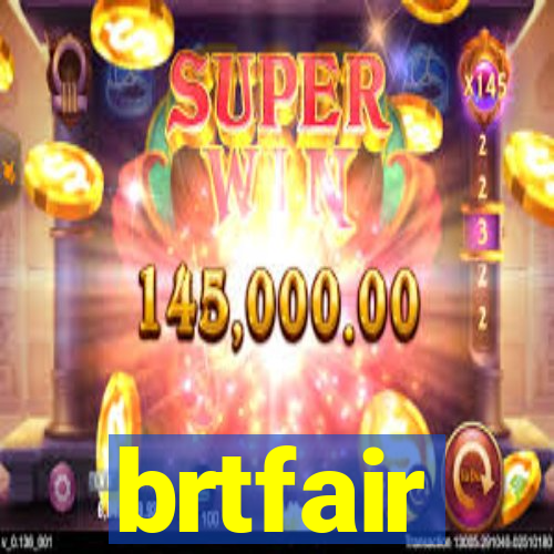 brtfair